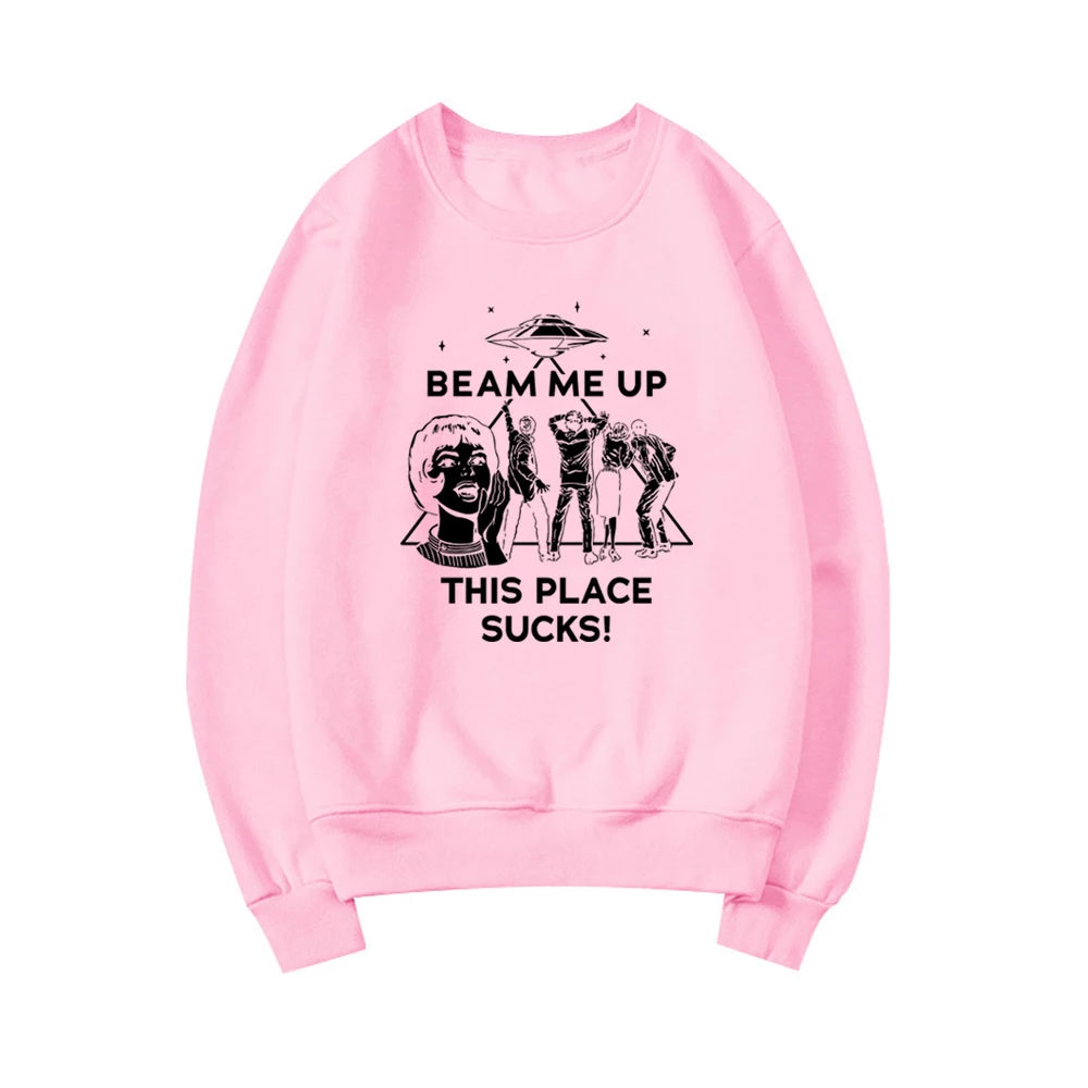 Beam Me Up This Place Suga Sudadera Cita divertida Película Camisa Humor espacial Sudadera con capucha Unisex Sudaderas de manga larga Sudaderas con capucha gráficas