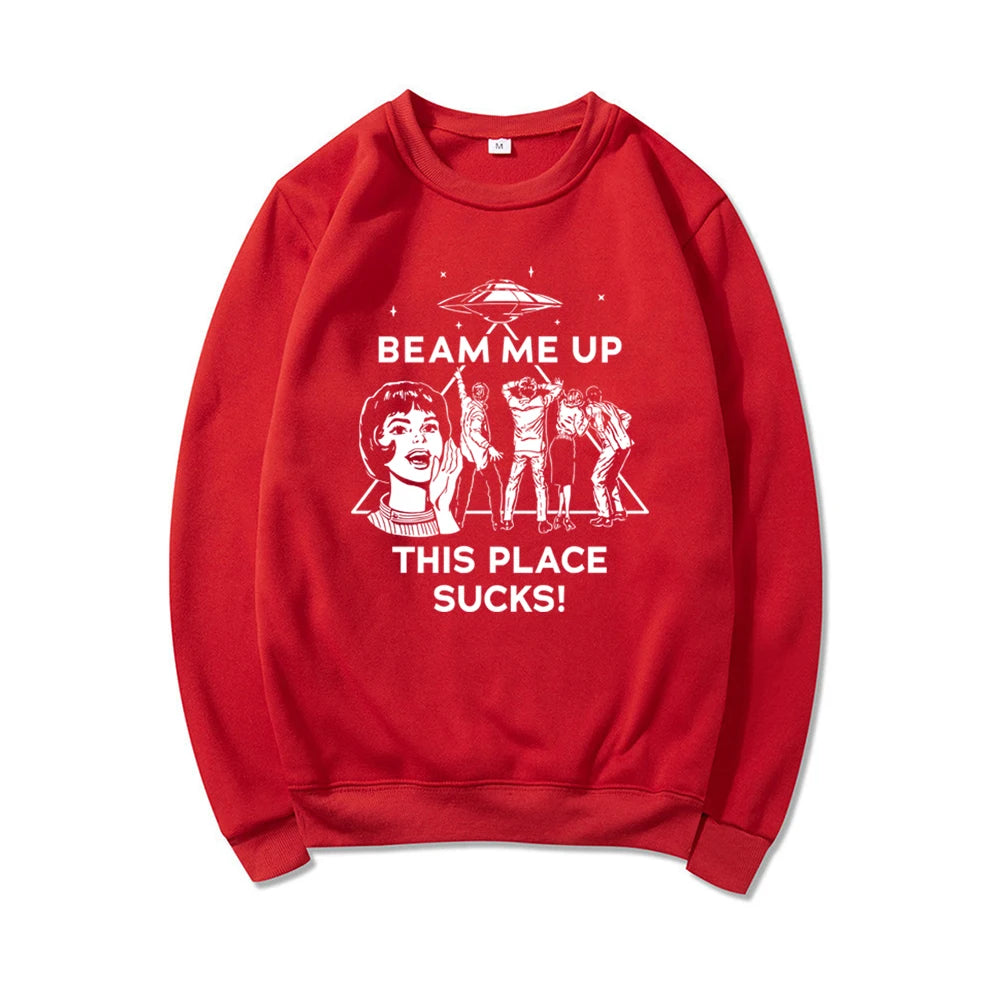 Beam Me Up This Place Suga Sudadera Cita divertida Película Camisa Humor espacial Sudadera con capucha Unisex Sudaderas de manga larga Sudaderas con capucha gráficas