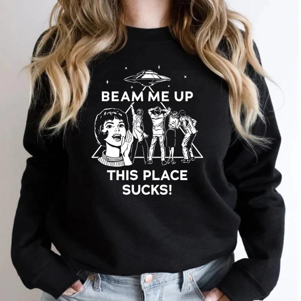 Beam Me Up This Place Suga Sudadera Cita divertida Película Camisa Humor espacial Sudadera con capucha Unisex Sudaderas de manga larga Sudaderas con capucha gráficas
